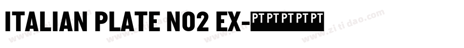 ITALIAN PLATE NO2 EX字体转换